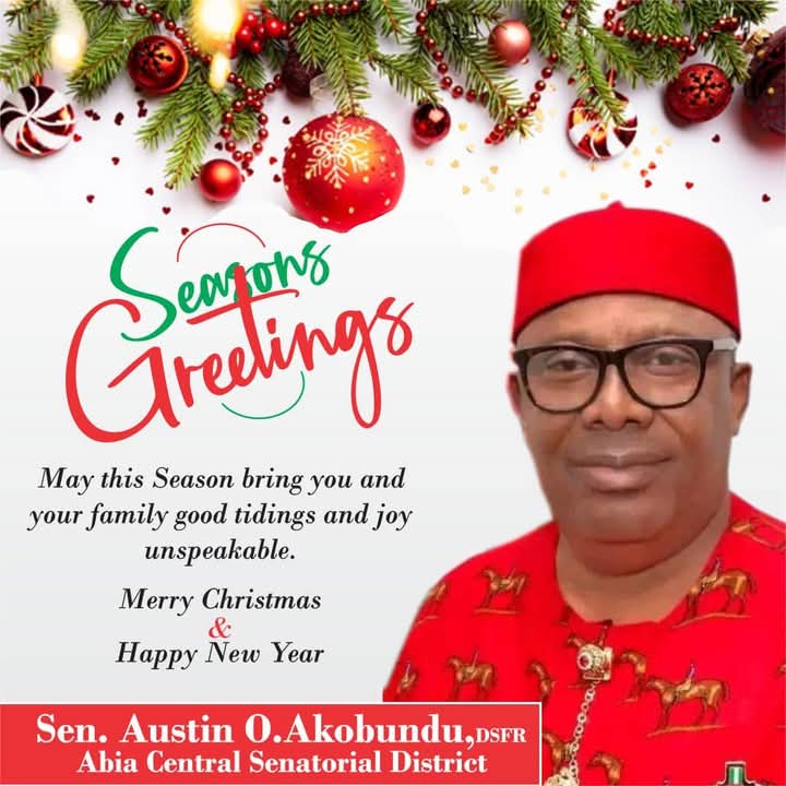Christmas: Senator Austin Akobundu Salutes Christians