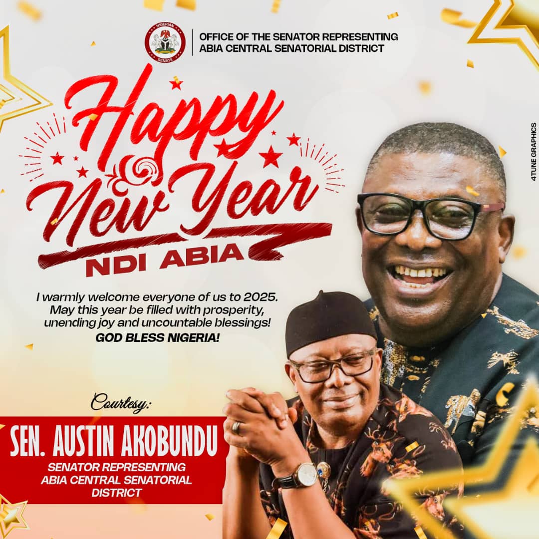 In New Year Message, Senator Austin Akobundu Thanks Constituents, Preaches Hope, Unity And Determination.,