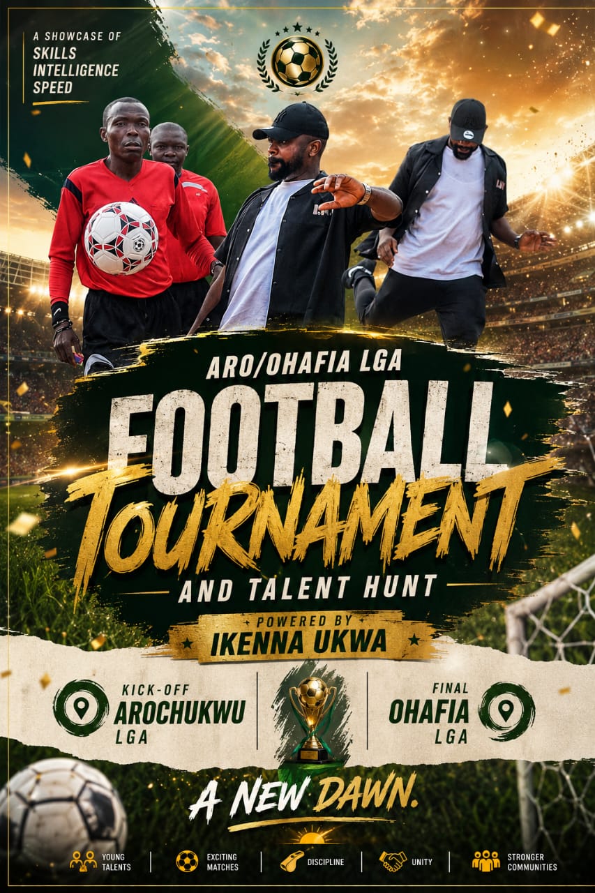 Football and Talent Hunt: Building Peace, Unity and Youth Development In Arochukwu/Ohafia Federal Constituency Through Sports