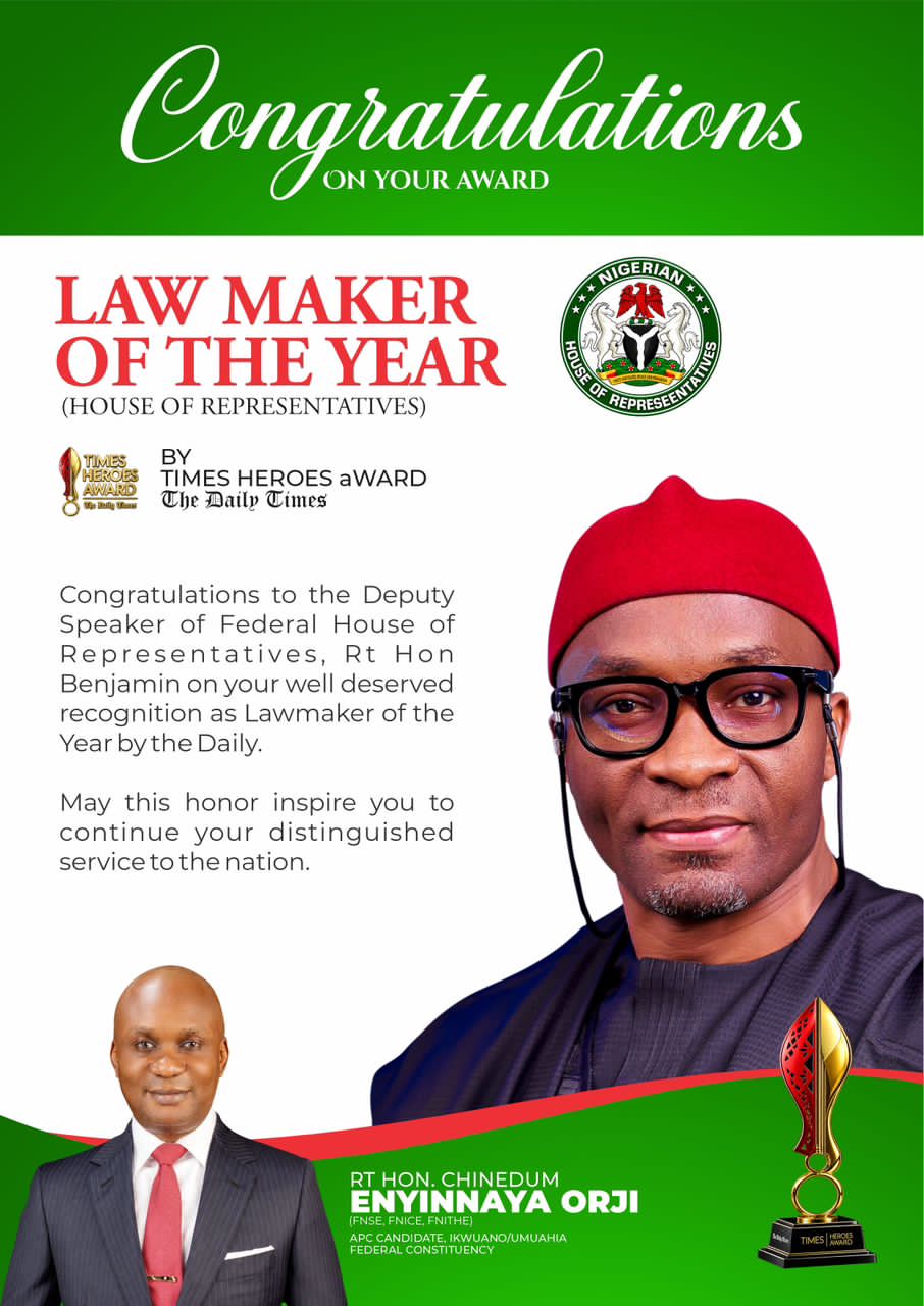 Rt Hon Chinedum Orji Congratulates Deputy Speaker, Rt Hon Benjamin Kalu on His Lawmaker of the Year Award by Daily Times